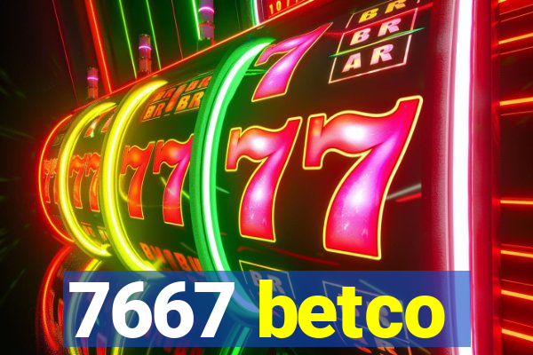 7667 betco
